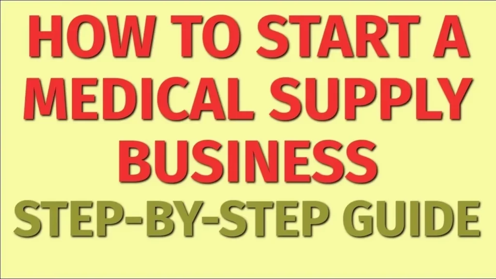 How to Start a Medical Supply Business?