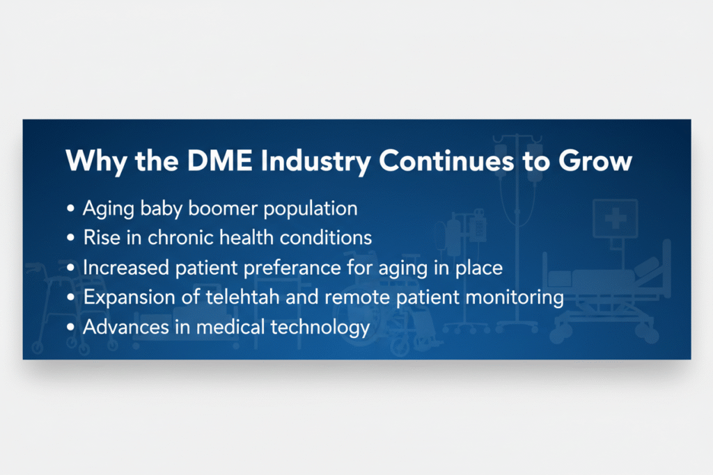 Why the DME Industry Continues to Grow